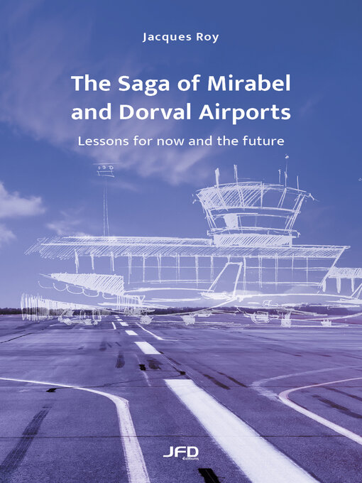 Title details for The Saga of Mirabel and Dorval Airports by Jacques Roy - Available